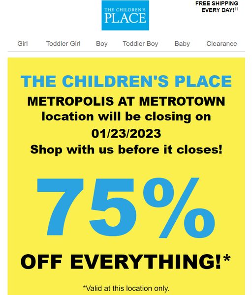 [The Children's Place] The Children's Place in Metrotown mall is closing Jan 23rd Everything