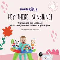 Babies R Us - 2 Weeks of Savings - Hey There, Sunshine Flyer