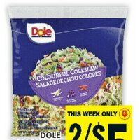 Dole Colourful Cole Slaw or Garden Salad