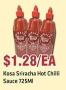 [BC] Kosa Foods - Sriracha Hot Chilli Sauce 725mL - $1.28 each