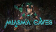 Miasma Caves (base game was $22.79; OST was $5.69) - FREE (as of Nov 22nd, 2024)