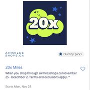 20x Air Miles (10.5%) at Airmilesshops.ca from Nov 25 to Dec 2.