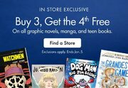 Buy 3, get the 4th free on all graphic novels, manga, and teen books, in-store only, ends Jan. 5