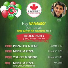 [BC] Nanaimo Block Party free pizza 1st 30; $10 unlimited toppings medium July 5