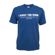 I Respect Your Opinion Tee - $8.00