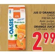 Oasis Premium Avec Pulpe, Sans Pulpe Orange Juice - $2.99