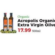 Acropolis Organic Extra Virgin Olive Oil   - $17.99/500 ml