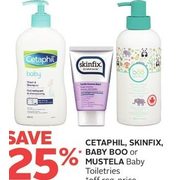 Cetaphil, Skinfix, Baby Boo or Mustela Baby Toiletries - 25% off