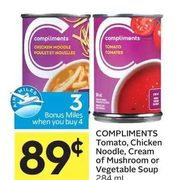 Compliments Tomato, Chicken Noodle, Cream Of Mushroom Or Vegetable Soup - $0.89
