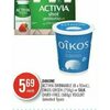 Danone Activia Drinkable, Oikos Greek Or Silk Dairy-Free Yogurt - $5.69